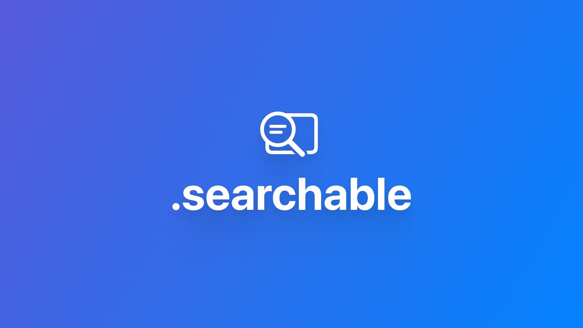 搜索｜使用 .searchable 添加搜索框