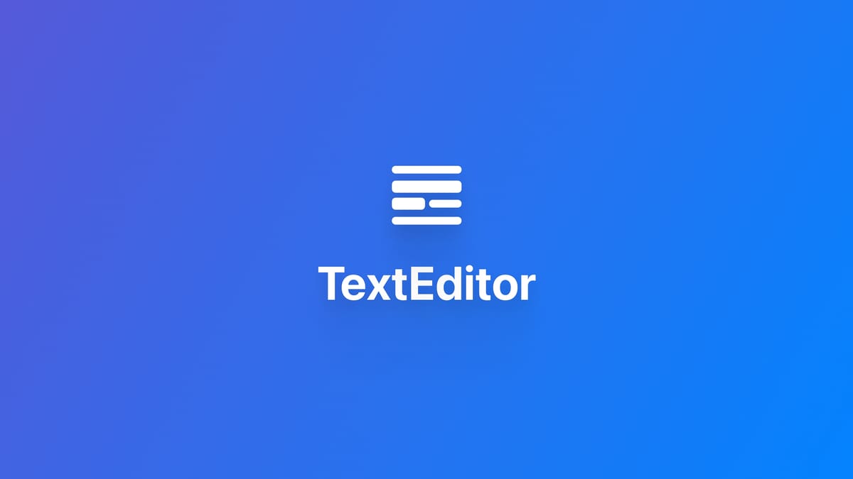 macOS｜使用 TextEditor 添加文本编辑器
