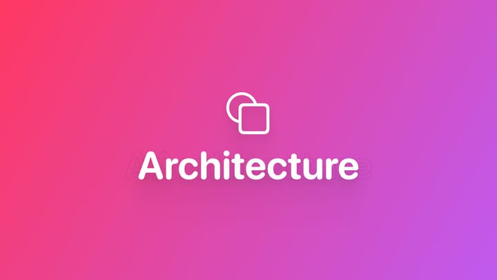 SwiftData 开发中 App Architecture 最佳实践