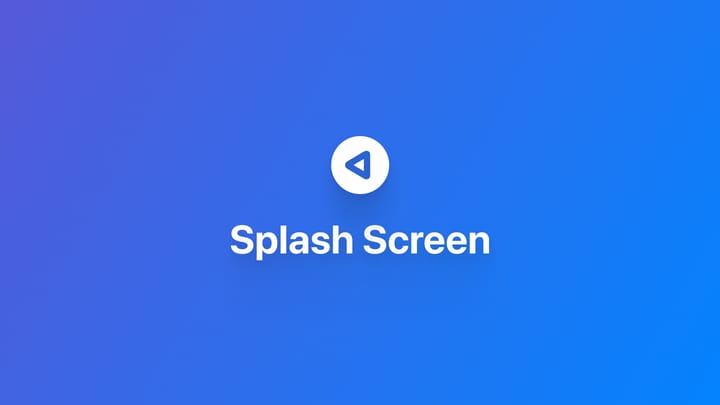 SwiftUI｜构建 Splash Screen 启动页面