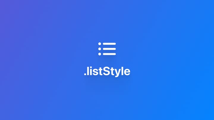 List｜使用 .listStyle 修改列表样式